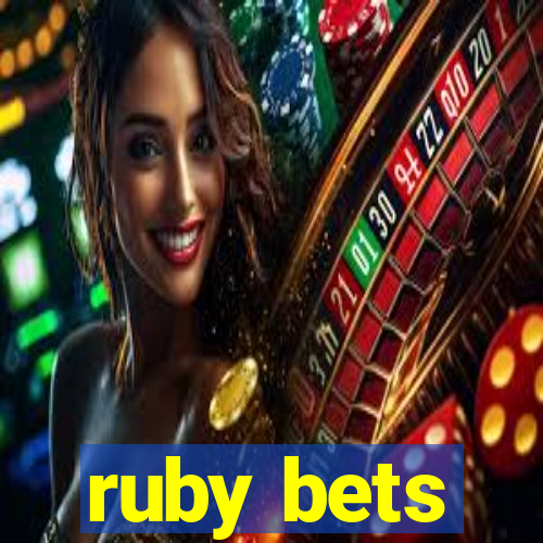 ruby bets